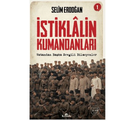 İstiklalin Kumandanları 1 İstiklalin Kumandanları 1
