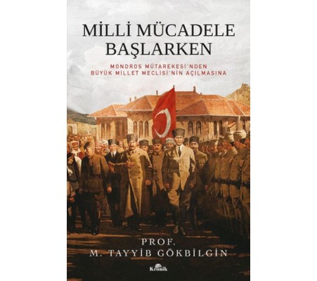 Milli Mücadele Başlarken Milli Mücadele Başlarken