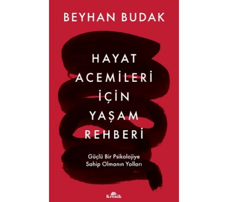 Hayat Acemileri İçin Yaşam Rehberi Hayat Acemileri İçin Yaşam Rehberi