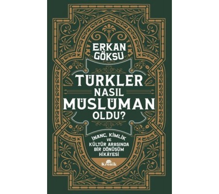 Türkler Nasıl Müslüman Oldu?