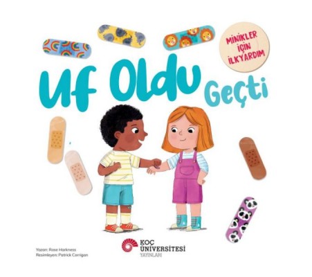 Uf Oldu Geçti Minikler İçin İlkyardım