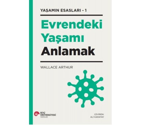 Evrendeki Yaşamı Anlamak Yaşamın Esasları – 1 Evrendeki Yaşamı Anlamak Yaşamın Esasları – 1