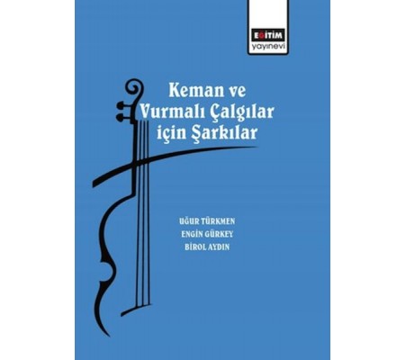 Keman ve Vurmalı Çalgılar için Şarkılar Keman ve Vurmalı Çalgılar için Şarkılar