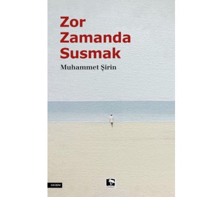 Zor Zamanda Susmak Zor Zamanda Susmak