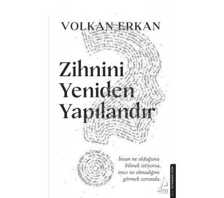 Zihnini Yeniden Yapılandır Zihnini Yeniden Yapılandır
