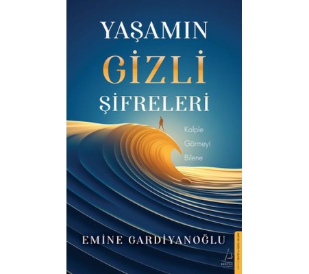 Yaşamın Gizli Şifreleri Yaşamın Gizli Şifreleri