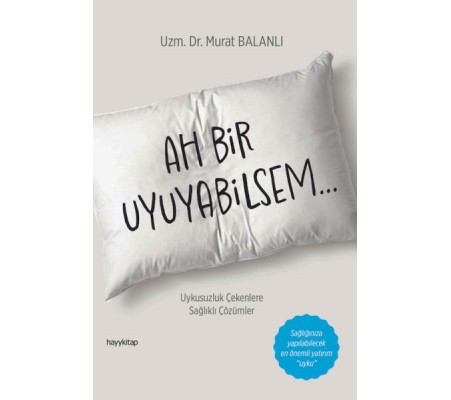 Ah Bir Uyuyabilsem Ah Bir Uyuyabilsem