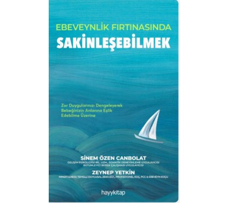 Ebeveynlik Fırtınasında Sakinleşebilmek