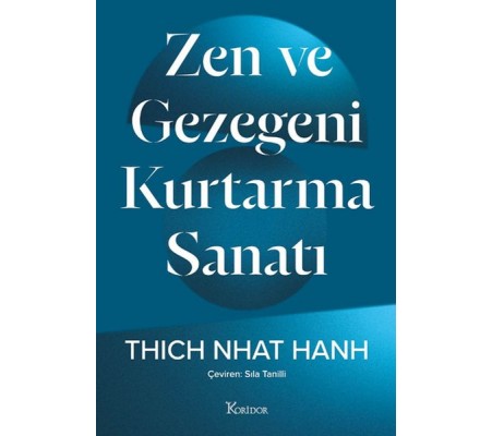 Zen ve Gezegeni Kurtarma Sanatı Zen ve Gezegeni Kurtarma Sanatı