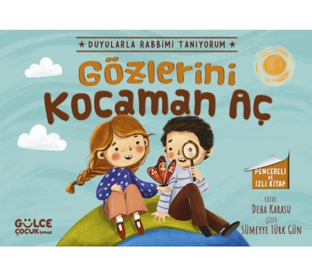 Gözlerini Kocaman Aç - Duyularla Rabbimi Tanıyorum 3 (Pencereli Kitap)