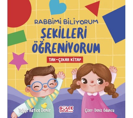 Rabbimi Biliyorum Şekilleri Öğreniyorum (Tak-Çıkar Kitap)