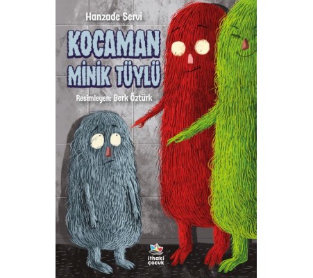Kocaman Minik Tüylü Kocaman Minik Tüylü