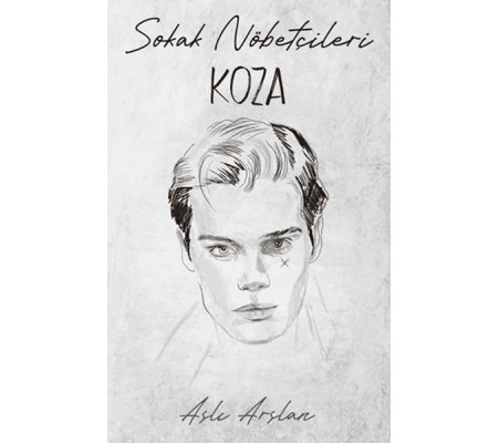 Sokak Nöbetçileri : Koza Sarca