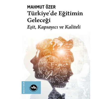 Türkiye'de Eğitimin Geleceği Türkiye'de Eğitimin Geleceği