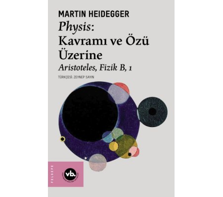 Physis: Kavramı ve Özü Üzerine Physis: Kavramı ve Özü Üzerine