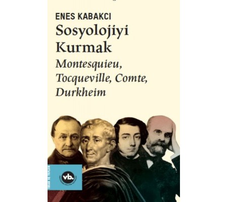 Sosyolojiyi Kurmak Sosyolojiyi Kurmak