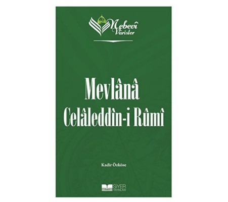 Mevlana Celaleddin-i Rumi - Nebevi Varisler 60 Mevlana Celaleddin-i Rumi - Nebevi Varisler 60