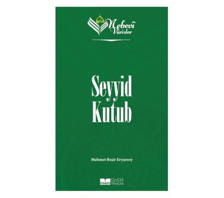Nebevi Varisler 93 Seyyid Kutub Nebevi Varisler 93 Seyyid Kutub