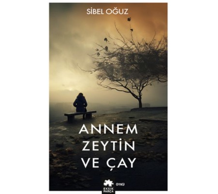 Annem Zeytin ve Çay Annem Zeytin ve Çay