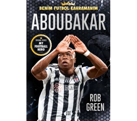 Aboubakar – Benim Futbol Kahramanım Aboubakar – Benim Futbol Kahramanım