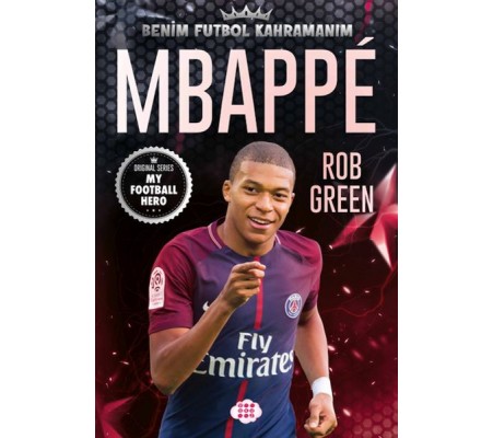 Mbappe– Benim Futbol Kahramanım Mbappe– Benim Futbol Kahramanım