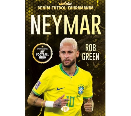 Neymar– Benim Futbol Kahramanım Neymar– Benim Futbol Kahramanım