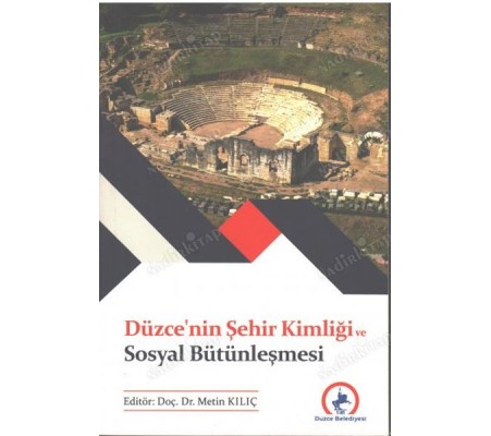 Düzce Şehir Kimliği ve Sosyal Bütünleşmesi