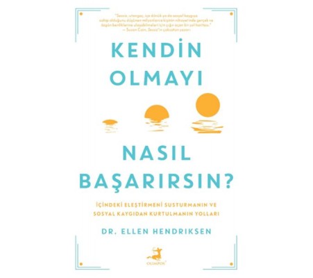 Kendin Olmayı Nasıl Başarırsın ? Kendin Olmayı Nasıl Başarırsın ?