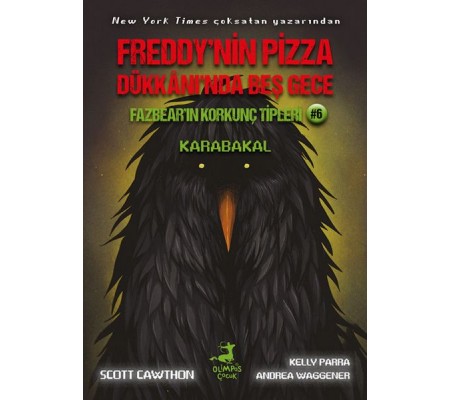 Freddy’nin Pizza Dükkânı’nda Beş Gece Fazbear’ın Korkunç Tipleri: Karabakal Freddy’nin Pizza Dükkânı’nda Beş Gece Fazbear’ın Korkunç Tipleri: Karabakal