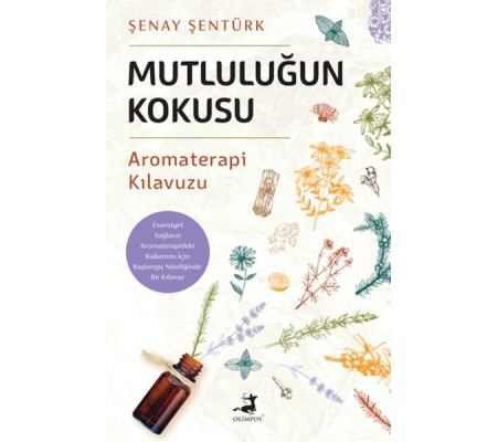 Mutluluğun Kokusu Mutluluğun Kokusu