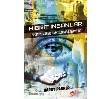 Hibrit İnsanlar Hibrit İnsanlar