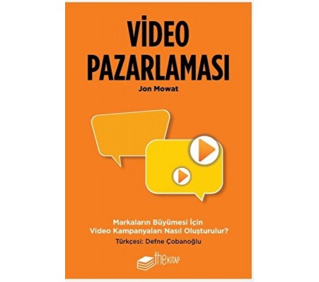 Video Pazarlaması, Markaların Büyümesi için Video Kampanyaları Nasıl Oluşturulur? Video Pazarlaması, Markaların Büyümesi için Video Kampanyaları Nasıl Oluşturulur?