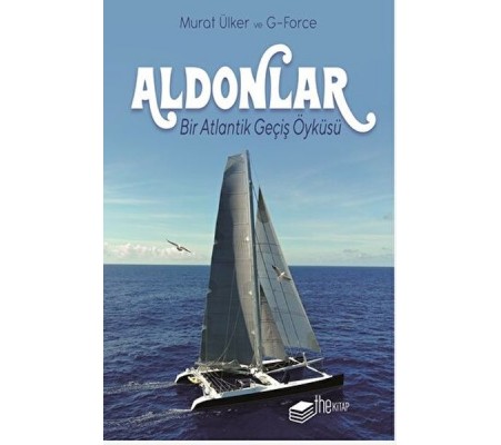 Aldonlar Bir Atlantik Geçiş Öyküsü Aldonlar Bir Atlantik Geçiş Öyküsü