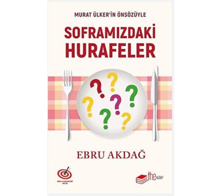 Soframızdaki Hurafeler Soframızdaki Hurafeler