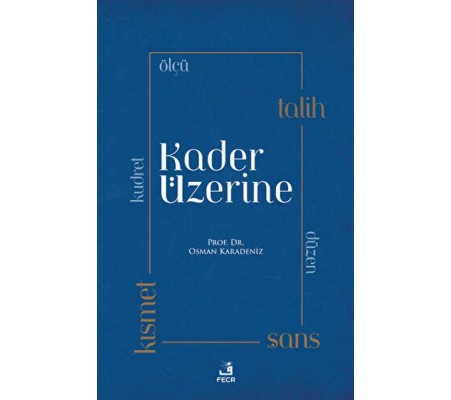 Kader Üzerine