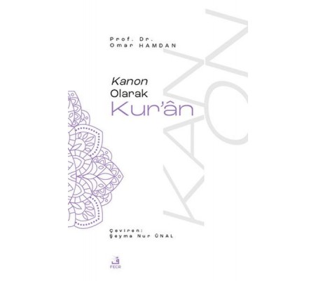 Kanon Olarak Kur'an Kanon Olarak Kur'an
