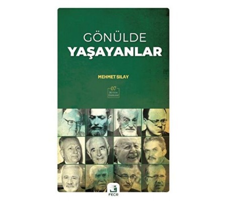 Gönülde Yaşayanlar Gönülde Yaşayanlar
