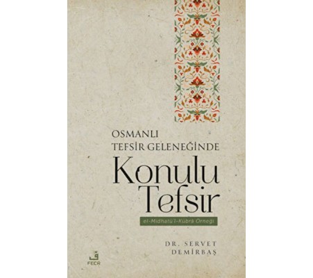 Osmanlı Tefsir Geleneğinde Konulu Tefsir