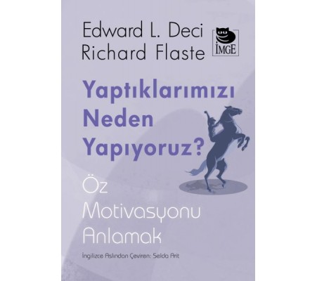 Yaptıklarımızı Neden Yapıyoruz Yaptıklarımızı Neden Yapıyoruz