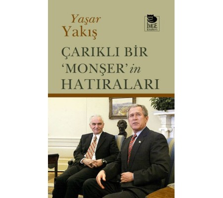 Çarıklı Bir ‘Monşer’in Hatıraları Çarıklı Bir ‘Monşer’in Hatıraları