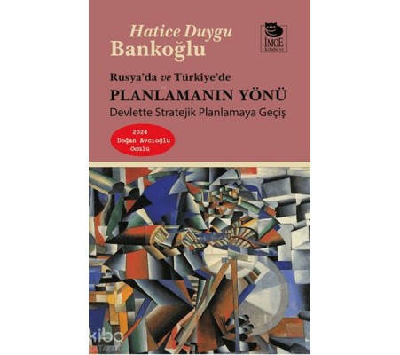 Rusya’da ve Türkiye’de Planlamanın Yönü Rusya’da ve Türkiye’de Planlamanın Yönü