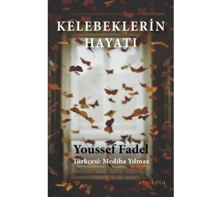 Kelebeklerin Hayatı Kelebeklerin Hayatı