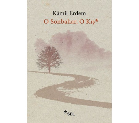 O Sonbahar, O Kış O Sonbahar, O Kış