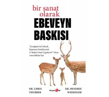 Bir Sanat Olarak Ebeveyn Baskısı