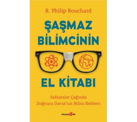 Şaşmaz Bilimcinin El Kitabı Şaşmaz Bilimcinin El Kitabı