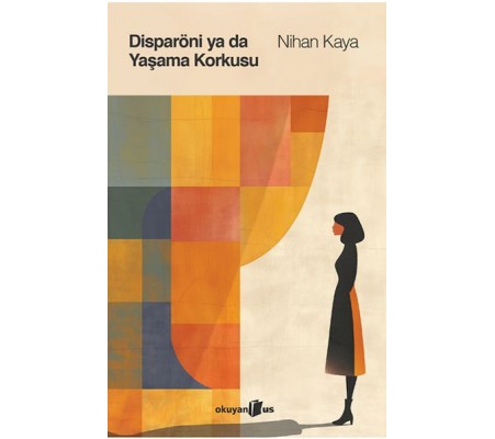 Disparöni ya da Yaşama Korkusu Disparöni ya da Yaşama Korkusu
