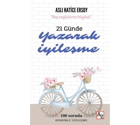 21 Günde Yazarak İyileşme 21 Günde Yazarak İyileşme