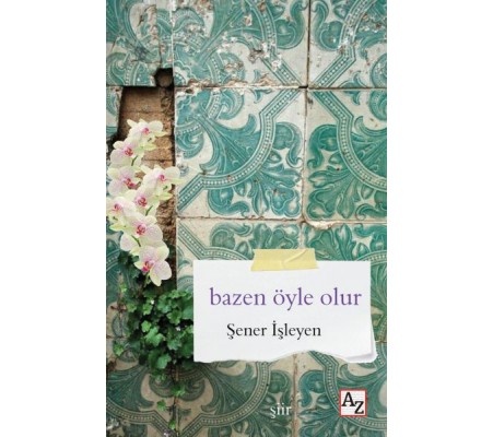 Bazen Öyle Olur Bazen Öyle Olur