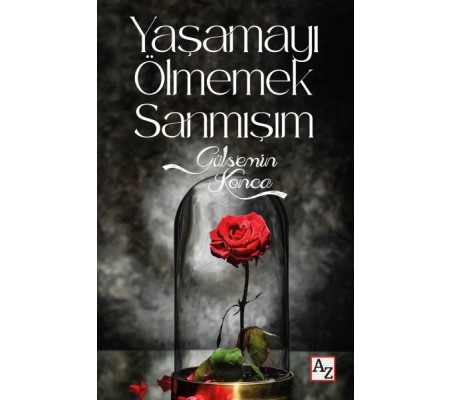 Yaşamayı Ölmemek Sanmışım Yaşamayı Ölmemek Sanmışım