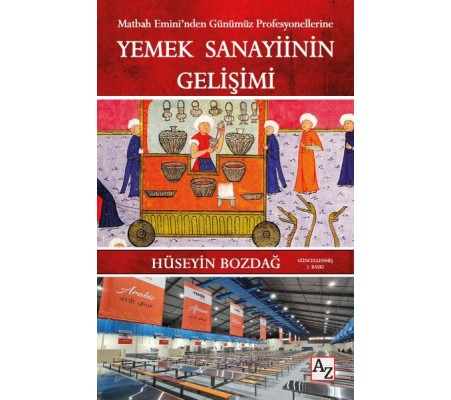Yemek Sanayiinin Gelişimi Yemek Sanayiinin Gelişimi